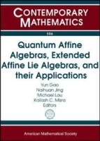 Quantum Affine Algebras, Extended Affine Lie Algebras, and Their Applications (Contemporary Mathematics) артикул 13178b.