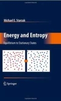 Energy and Entropy: Equilibrium to Stationary States артикул 13183b.