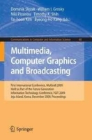 Multimedia, Computer Graphics and Broadcasting: First International Conference, MulGraB 2009, Held as Part of the Furture Generation Information Technology in Computer and Information Science) артикул 13191b.