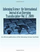 Informing Science Journal: International Journal of an Emerging Transdiscipline 2009 Vol 12 (Volume 12) артикул 13194b.