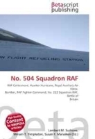 No 504 Squadron RAF: RAF Cottesmore, Hawker Hurricane, Royal Auxiliary Air Force, Bomber, RAF Fighter Command, No 222 Squadron RAF, Battle of Britain артикул 13200b.